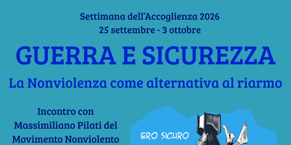 SdA 2026 - Guerra e sicurezza: la nonviolenza come alternativa al riarmo