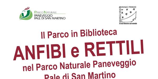 Anfibi e rettili nel Parco Naturale Paneveggio  Pale di San Martino