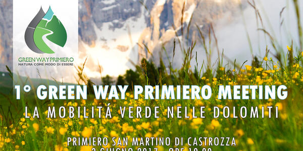 1° Green Way Primiero Meeting