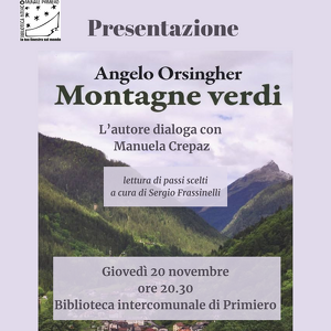 Presentazione di "Montagne verdi" di Angelo Orsingher