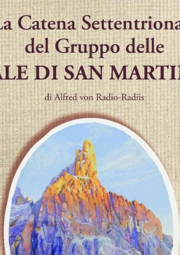 "La Catena Settentrionale del Gruppo delle Pale di San Martino"