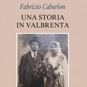 Una storia in Valbrenta