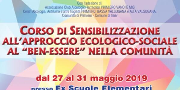 Corso di sensibilizzazione all'approccio Ecologico-Sociale al "Ben-Essere" nella comunità