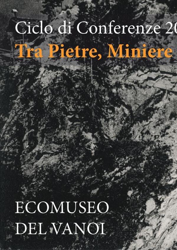 Tra Pietre, Miniere e Storie