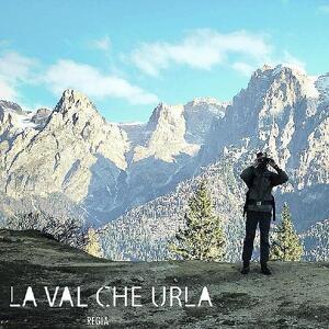 "La Val che Urla"