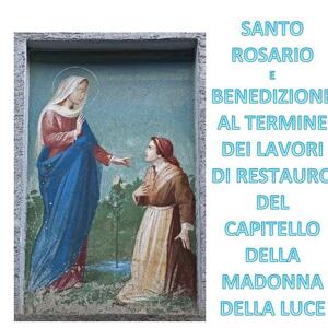 Benedizione e celebrazione del Santo Rosario al Capitello della Madonna della Luce