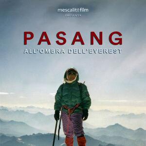 C.A.I. Cinema: "Pasang - All'Ombra dell'Everest"
